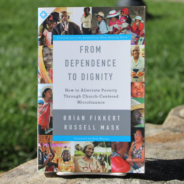 From Dependence to Dignity: How to Alleviate Poverty through Church-Centered Microfinance