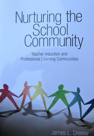 Nurturing the School Community: Teacher Introduction and Professional Learning Communities