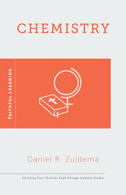 Chemistry (Faithful Learning) by Daniel Zuidema